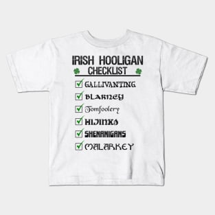 Irish Hooligan To Do List Funny St Patrick's Day Blarney Malarkey Shenanigans Kids T-Shirt